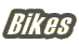 Bikes
